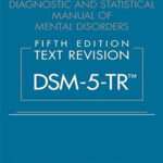Diagnostic And Statistical Manual Of Mental Disorders, Text Revision Dsm-5-Tr 5th Edition Paperback