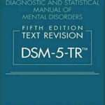 Diagnostic And Statistical Manual Of Mental Disorders, Text Revision Dsm-5-Tr 5th Edition Hardcover