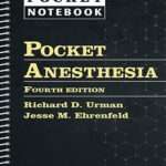 LWW Pocket Anesthesia, Fourth Edition – Pocket Notebook for Anesthesia Reference