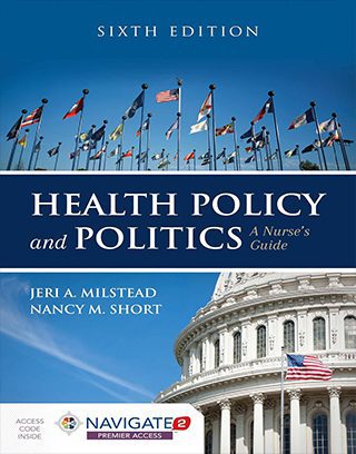 Health Policy and Politics: Nursing Perspectives, 6th Edition (ISBN: 9781284126372) - Readersflix